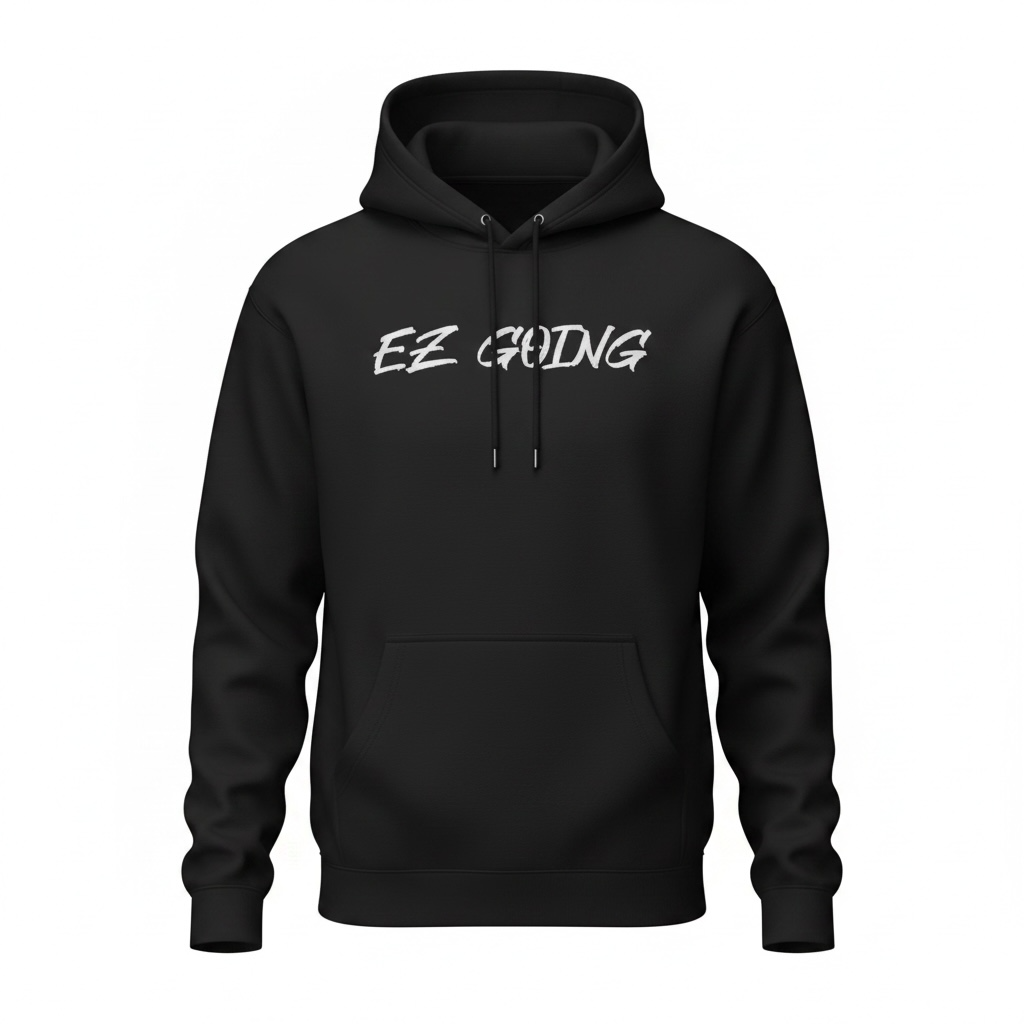 EZ Going Hoodie